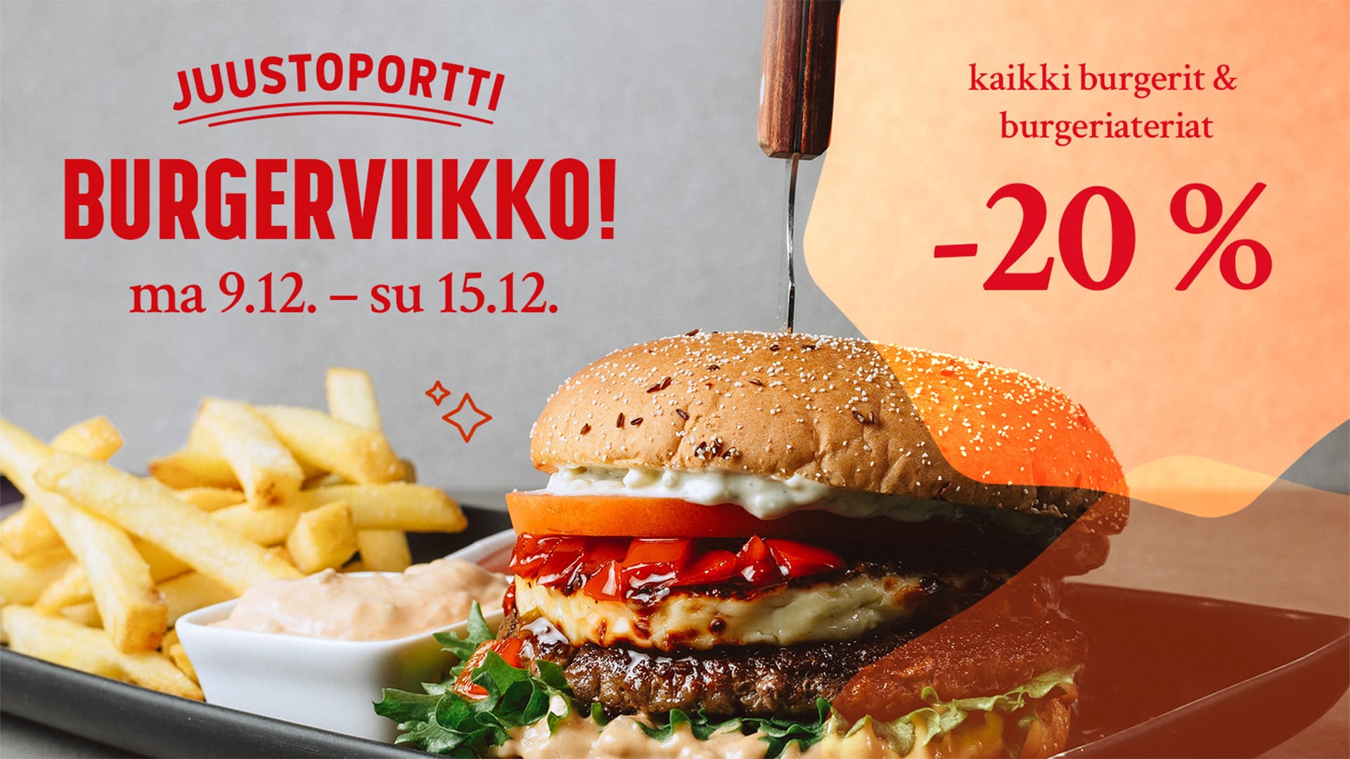 9.-15.12.2024 Kuopiossa kaikki burger-ateriat -20 % Tule herkuttelemaan mehevillä ja maukkailla burgereilla Kuopion Juustoportille!